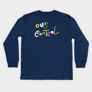 Out of Control Kids Long Sleeve T-Shirt